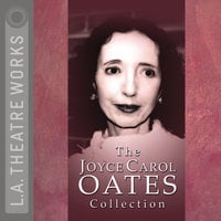 The Joyce Carol Oates Collection - Joyce Carol Oates