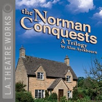 The Norman Conquests - Alan Ayckbourn