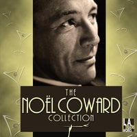 The Noël Coward Collection - Noel Coward