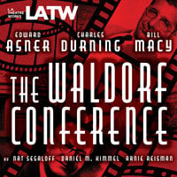 The Waldorf Conference - Nat Segaloff, Daniel M. Kimmel, Arnie Reisman