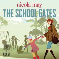 The School Gates - Nicola May