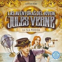 La isla perdida: Las aventuras del joven Jules Verne y cia. 1 - Capitán Nemo