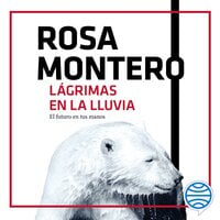 Lágrimas en la lluvia - Rosa Montero