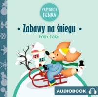 Przygody Fenka. Zabawy na śniegu - Magdalena Sroka