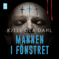 Mannen i fönstret - Kjell Ola Dahl