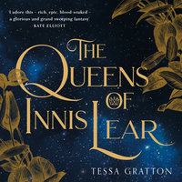 The Queens of Innis Lear - Tessa Gratton