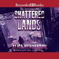 Shattered Lands - Alice Henderson