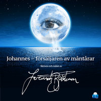 Johannes – försäljaren av måntårar - Jeremiah Björkman