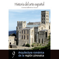 Arquitectura románica de la región pirenaica - Ernesto Ballesteros Arranz