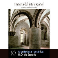 Arquitectura románica: N.O. de España - Ernesto Ballesteros Arranz