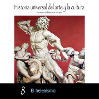 El helenismo - Ernesto Ballesteros Arranz