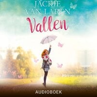 Vallen: Voor je het weet ben je verliefd - Jackie van Laren