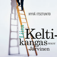 Hyvä itsetunto - Liisa Keltikangas-Järvinen