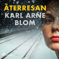 Återresan - Karl Arne Blom