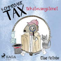 Kommissarie Tax: Bokstavsmysteriet - Elsie Petrén