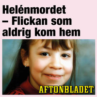 Helénmordet – Flickan som aldrig kom hem - Aftonbladet, Eric Tagesson