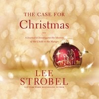 The Case for Christmas - Lee Strobel