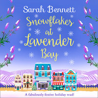 Snowflakes at Lavender Bay - Sarah Bennett