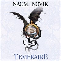 Temeraire - Naomi Novik