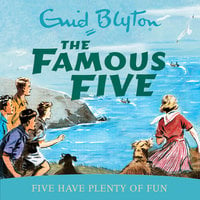 Five Have Plenty Of Fun - Enid Blyton