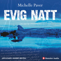 Evig natt : en arktisk spökroman - Michelle Paver
