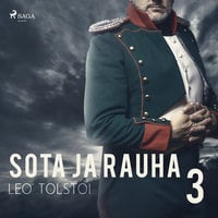 Sota ja rauha 3 - Leo Tolstoi