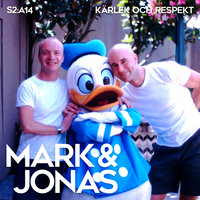 Mark & Jonas S2A14 – Kärlek och respekt