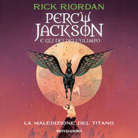 Percy Jackson e gli Dei dell'Olimpo - 3. La maledizione del Titano - Rick Riordan