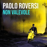 Non valevole - Paolo Roversi