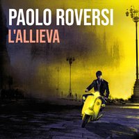 L'allieva - Paolo Roversi