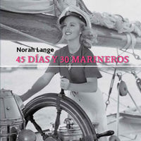 45 días y 30 marineros - Norah Lange