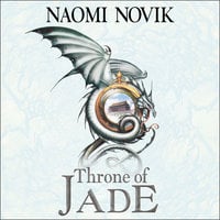 Throne of Jade - Naomi Novik