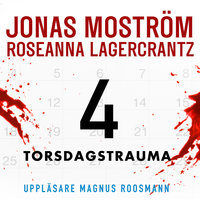 Torsdagstrauma - Jonas MostrÃ¶m,Roseanna Lagercrantz