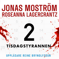 Tisdagstyrannen - Jonas MostrÃ¶m,Roseanna Lagercrantz