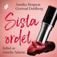 Sista ordet. S1E6, Back in business - Annika Bergson, Gertrud Dahlberg