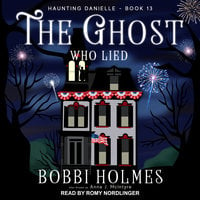The Ghost Who Lied - Bobbi Holmes, Anna J. McIntyre