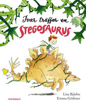 Ivar träffar en stegosaurus - Lisa Bjärbo