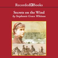 Secrets on the Wind - Stephanie Grace Whitson