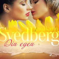 Din egen - Annakarin Svedberg