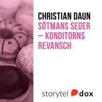 Sötmans seger – Konditorns revansch - Christian Daun