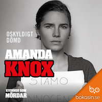 Amanda Knox – oskyldigt dömd - Bokasin