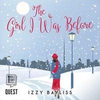 The Girl I Was Before - Izzy Bayliss