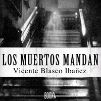 Los Muertos Mandan - Jorge Vicente Lopes da Silva
