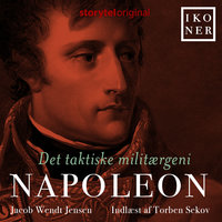 Ikoner - Napoleon - Det taktiske militærgeni
