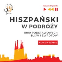 Hiszpanski w podróży - Nowe wydanie: 1000 podstawowych słów i zwrotów - Dorota Guzik