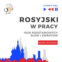 Rosyjski w pracy - Nowe wydanie: 1000 podstawowych słów i zwrotów - Dorota Guzik