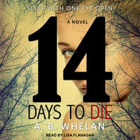 14 Days to Die - A.B. Whelan