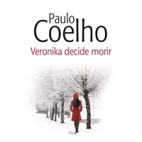 Veronika decide morir - Paulo Coelho
