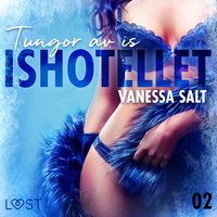 Ishotellet 2: Tungor av is - Vanessa Salt