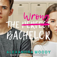 The Wrong Bachelor - Alexandra Moody